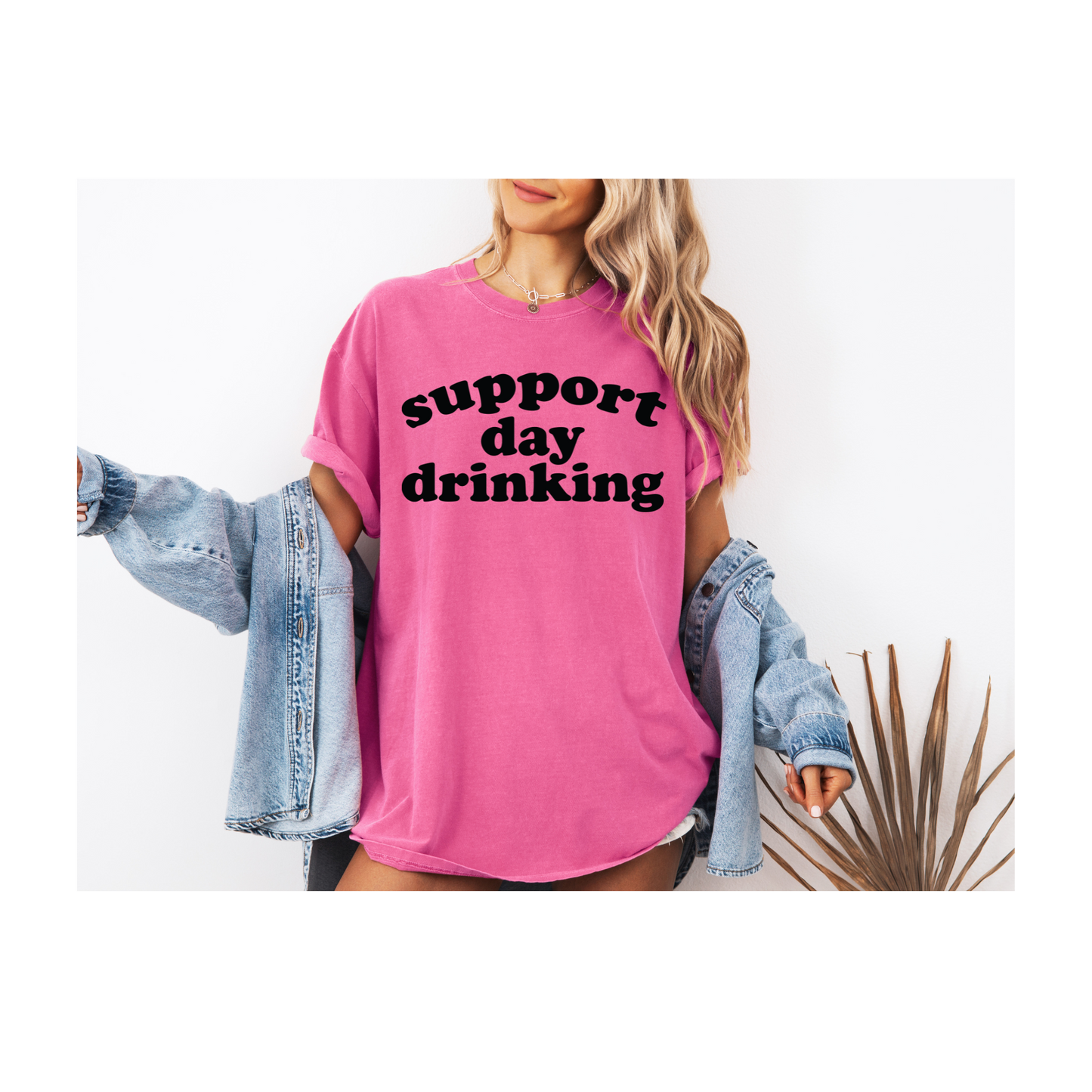 Support Day Drinking