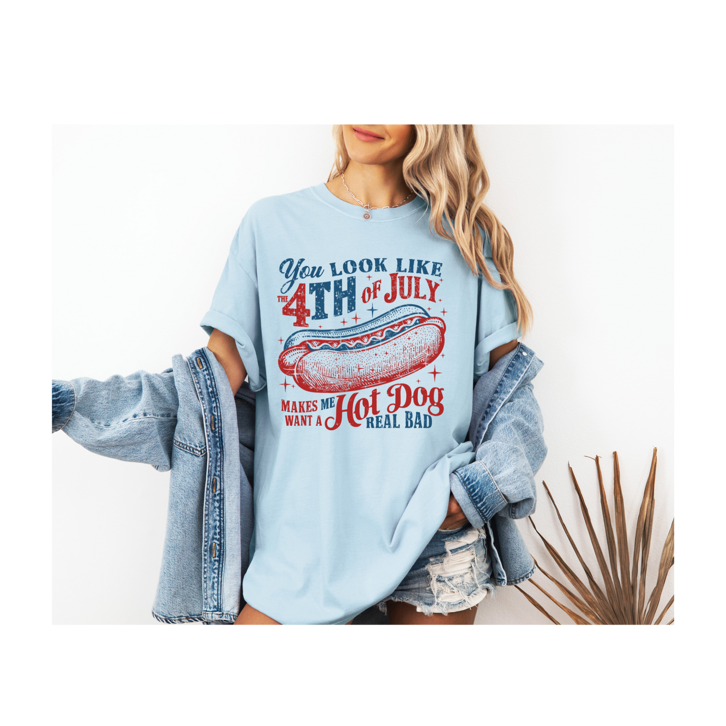 You Look Like The 4th Of July
