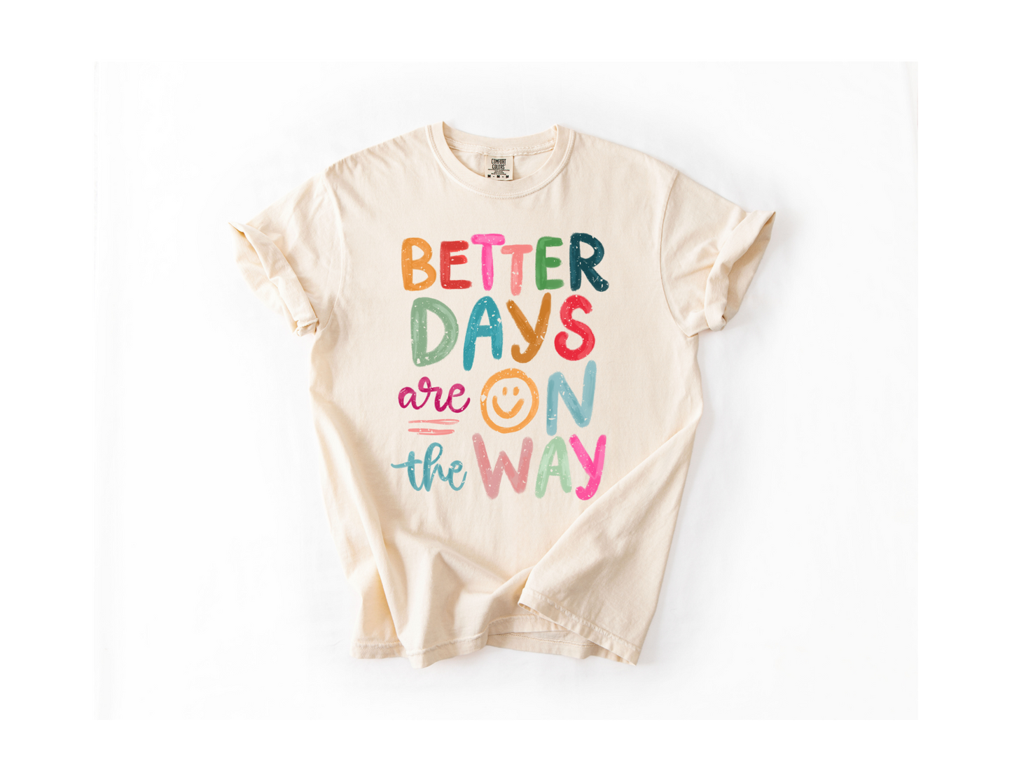 Better Days Are On The Way