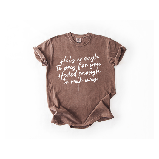 Holy Enough To Pray..