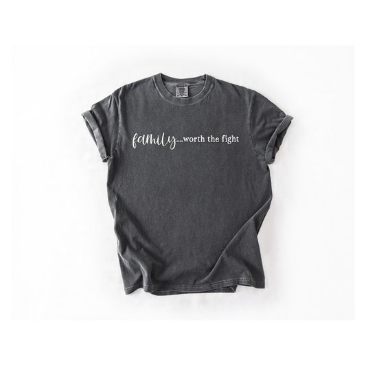 Family...Worth The Fight