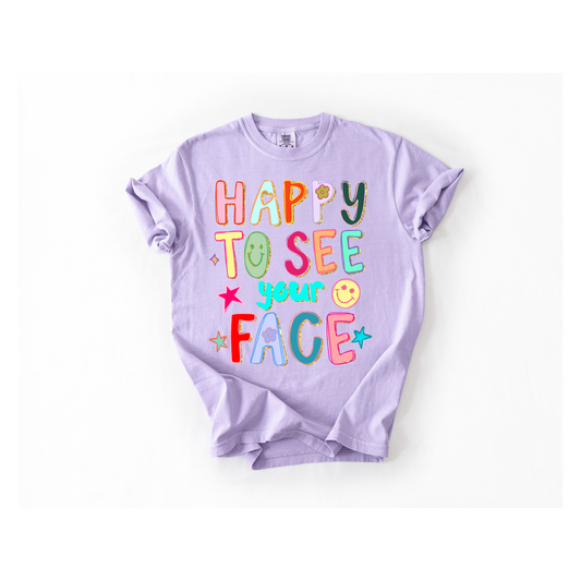 Happy To See Your Face