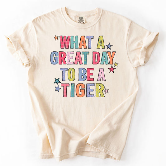 What A Great Day To Be A Tiger